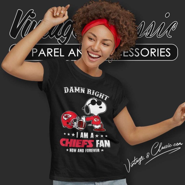 Snoopy Damn Right I Am A Chiefs Fan Shirt Now And Forever Women TShirt 1 Snoopy Damn Right I Am A Chiefs Fan Shirt Now And Forever Women TShirt 1