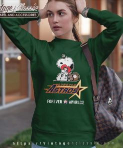 Snoopy Forever Win Or Lose Baseball Houston Astros Sweatshirt