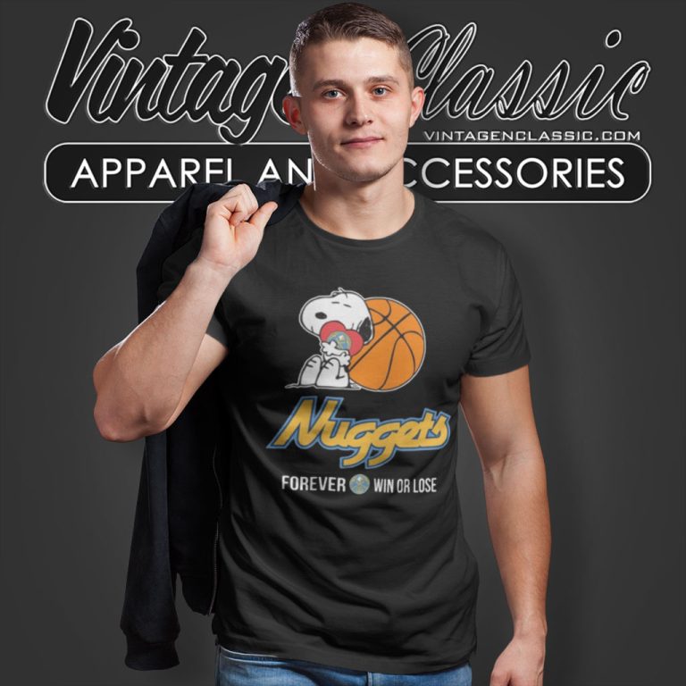 Snoopy Forever Win Or Lose Denver Nuggets T Shirt Snoopy Forever Win Or Lose Denver Nuggets T Shirt