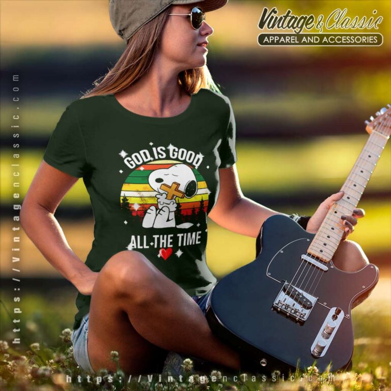 Snoopy God Is Good All The Time Women TShirt Snoopy God Is Good All The Time Women TShirt