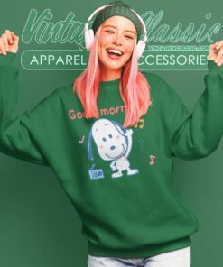 Snoopy Happy Good Morning Funny Sweatshirt