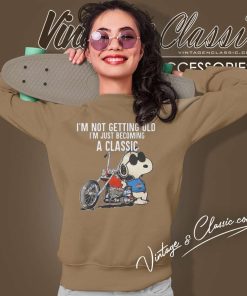 Snoopy Harley Davidso Shirt Im Not Getting Old Im Just Becoming A Classic Sweatshirt
