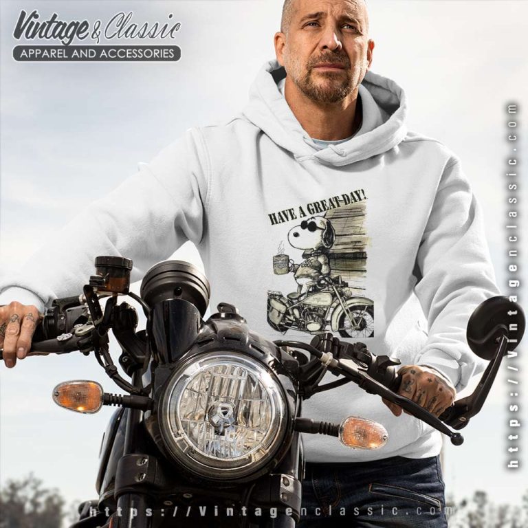 Snoopy Harley Davidson Have A Great Day Hoodie Snoopy Harley Davidson Have A Great Day Hoodie