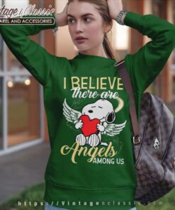 Snoopy I Believe There Are Angels Among Us Sweatshirt