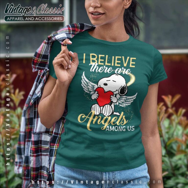 Snoopy I Believe There Are Angels Among Us Women TShirt Snoopy I Believe There Are Angels Among Us Women TShirt