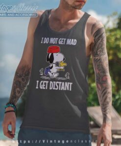 Snoopy I Do Not Get Mad I Get Distant Tank Top Racerback