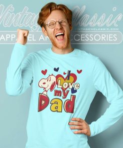 Snoopy I Love My Dad Shirt 8 Snoopy I Love My Dad Long Sleeve Tee
