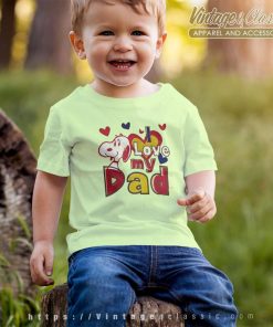 Snoopy I Love My Dad Shirt 9 Snoopy I Love My Dad T shirt Youth and Kid