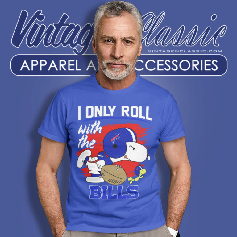 Snoopy I Only Roll With Bills T Shirt Snoopy I Only Roll With Bills T Shirt