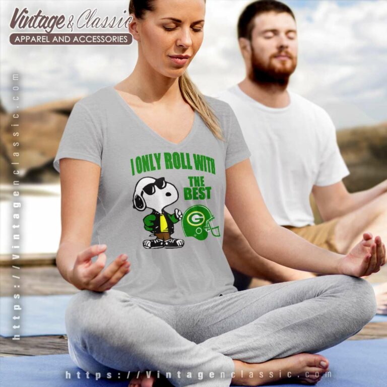 Snoopy I Only Roll With The Green Bay Packers Best Team V Neck TShirt Snoopy I Only Roll With The Green Bay Packers Best Team V Neck TShirt