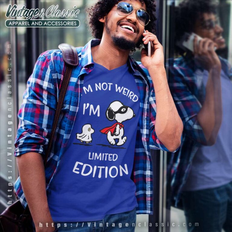Snoopy Im Not Weird Im Limited Edition V Neck TShirt Snoopy Im Not Weird Im Limited Edition V Neck TShirt