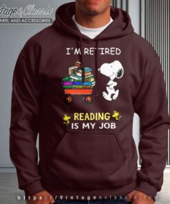 Snoopy Im Retired Reading Is My Job Hoodie