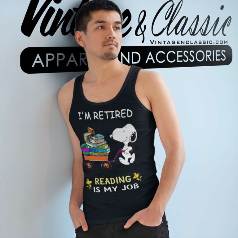 Snoopy Im Retired Reading Is My Job Tank Top Racerback Snoopy Im Retired Reading Is My Job Tank Top Racerback
