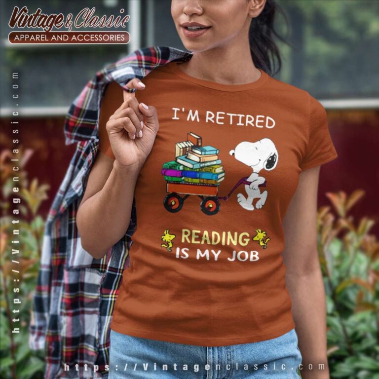 Snoopy Im Retired Reading Is My Job Women TShirt Snoopy Im Retired Reading Is My Job Women TShirt