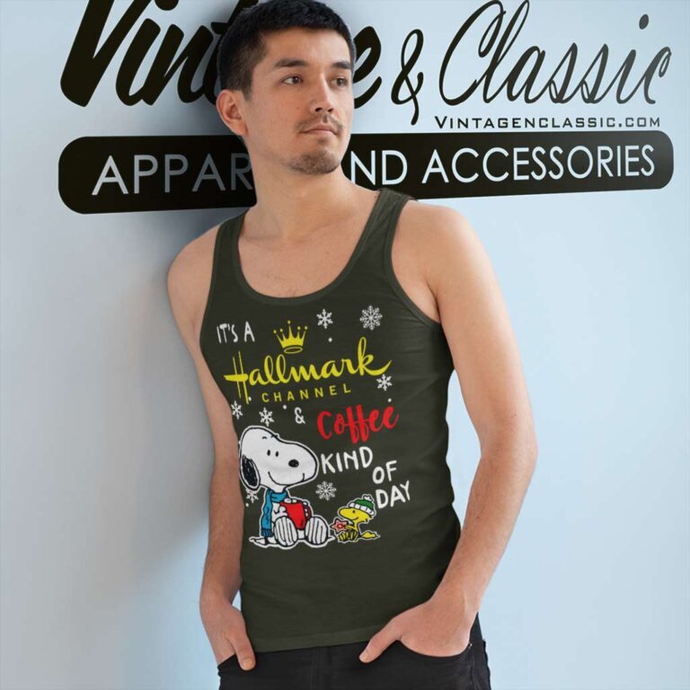 Snoopy Its A Hallmark Channel And Coffee Kind Of Day Tank Top Racerback Snoopy Its A Hallmark Channel And Coffee Kind Of Day Tank Top Racerback