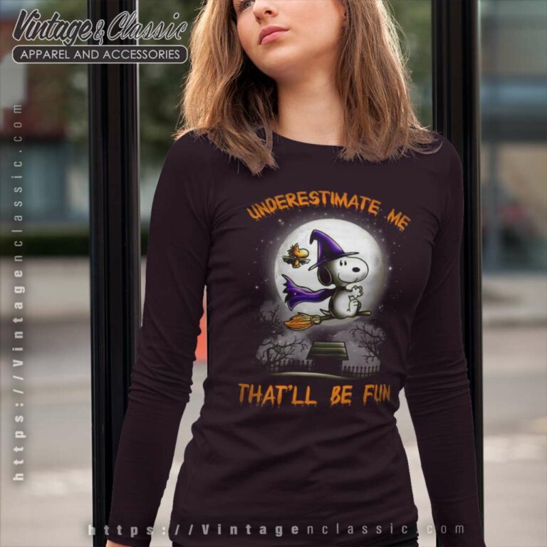 Snoopy Joe Cool Shirt Underestimate Me Thatll Be Fun Long Sleeve Tee Snoopy Joe Cool Shirt Underestimate Me Thatll Be Fun Long Sleeve Tee