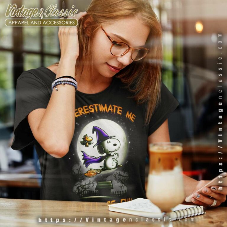 Snoopy Joe Cool Shirt Underestimate Me Thatll Be Fun Women TShirt Snoopy Joe Cool Shirt Underestimate Me Thatll Be Fun Women TShirt