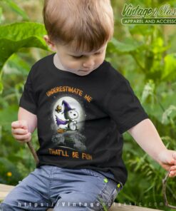 Snoopy Joe Cool Shirt Underestimate Me Thatll Be Fun kids Tshirt