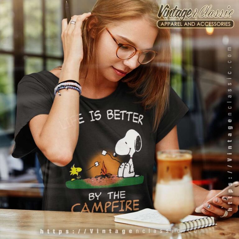 Snoopy Life Is Better By The Campfire Women TShirt Snoopy Life Is Better By The Campfire Women TShirt