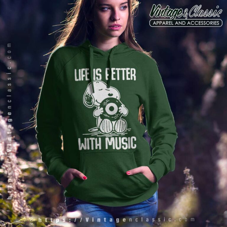 Snoopy Life Is Better With Music Hoodie Snoopy Life Is Better With Music Hoodie