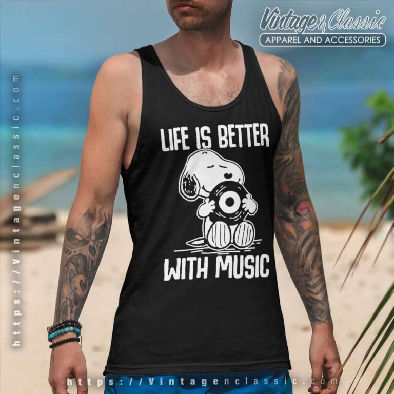 Snoopy Life Is Better With Music Tank Top Racerback Snoopy Life Is Better With Music Tank Top Racerback