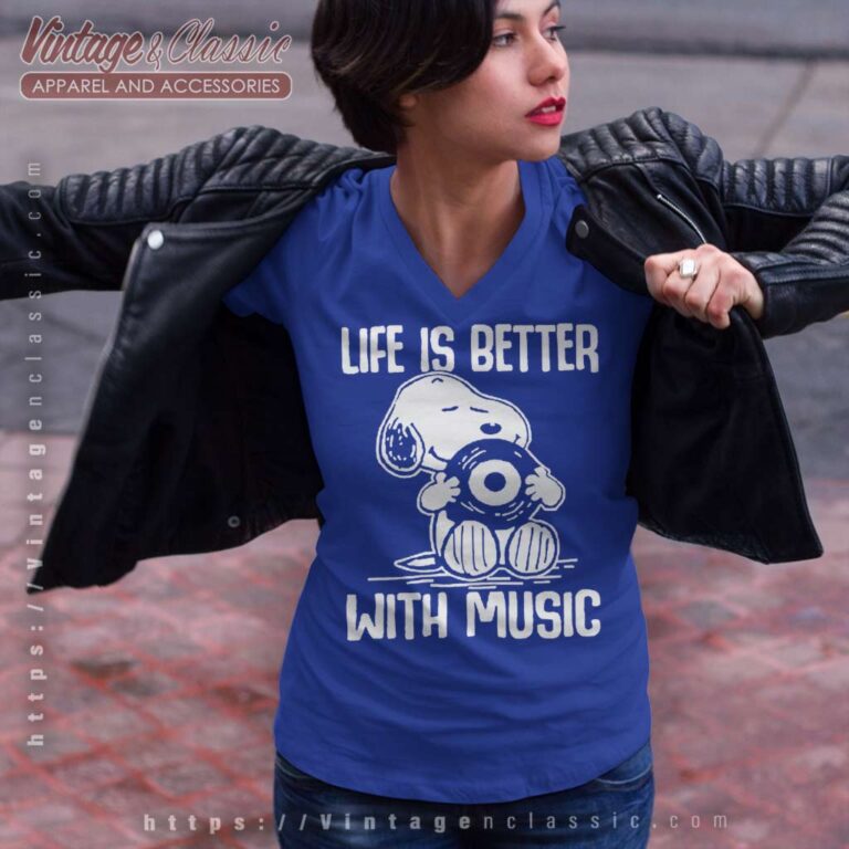 Snoopy Life Is Better With Music V Neck TShirt Snoopy Life Is Better With Music V Neck TShirt