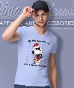 Snoopy On The Naughty List Xmas Shirt And I Regret Nothing V Neck TShirt 1
