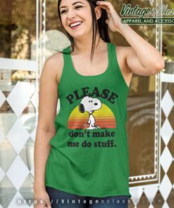 Snoopy Please Dont Make Me Do Stuff Tank Top Racerback