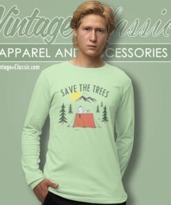Snoopy Save The Trees Shirt 4 Snoopy Save The Trees Long Sleeve Tee