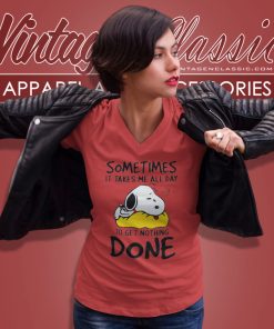 Snoopy Sometimes It Takes Me All Day To Get Nothing Done V Neck TShirt
