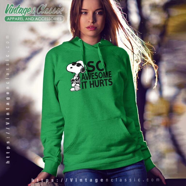 Snoopy So Awesome It Hurts Hoodie Snoopy So Awesome It Hurts Hoodie