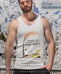 Snoopy Sometimes I Need To Be Alone And Listen To Jimmy Buffett Tank Top Racerback