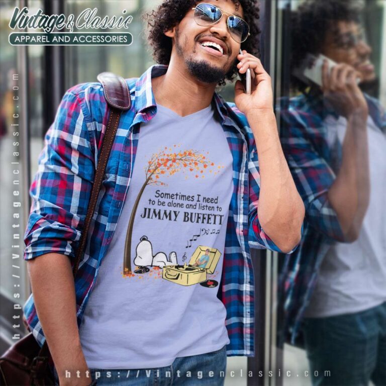 Snoopy Sometimes I Need To Be Alone And Listen To Jimmy Buffett V Neck TShirt Snoopy Sometimes I Need To Be Alone And Listen To Jimmy Buffett V Neck TShirt