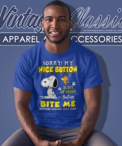 Snoopy Sorry My Nice Button Is Out Of Order Shirt 4 Snoopy Sorry My Nice Button Is Out Of Order T Shirt