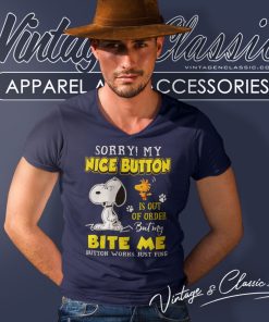 Snoopy Sorry My Nice Button Is Out Of Order Shirt 6 Snoopy Sorry My Nice Button Is Out Of Order V Neck TShirt
