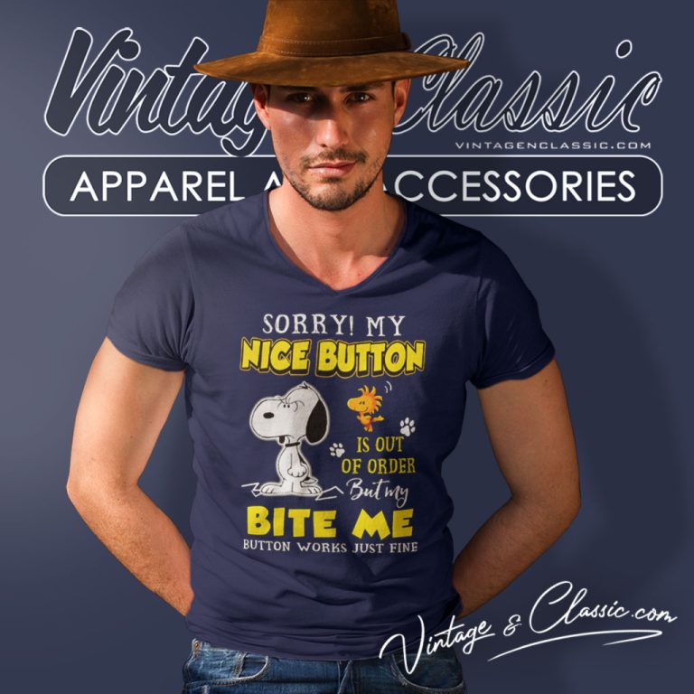 Snoopy Sorry My Nice Button Is Out Of Order V Neck TShirt Snoopy Sorry My Nice Button Is Out Of Order V Neck TShirt