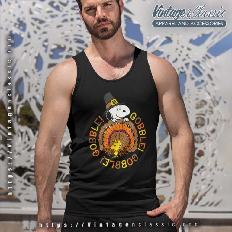 Snoopy Thanksgiving Gobble Shirt Thanksgiving Day 2023 Tank Top Racerback Snoopy Thanksgiving Gobble Shirt Thanksgiving Day 2023 Tank Top Racerback