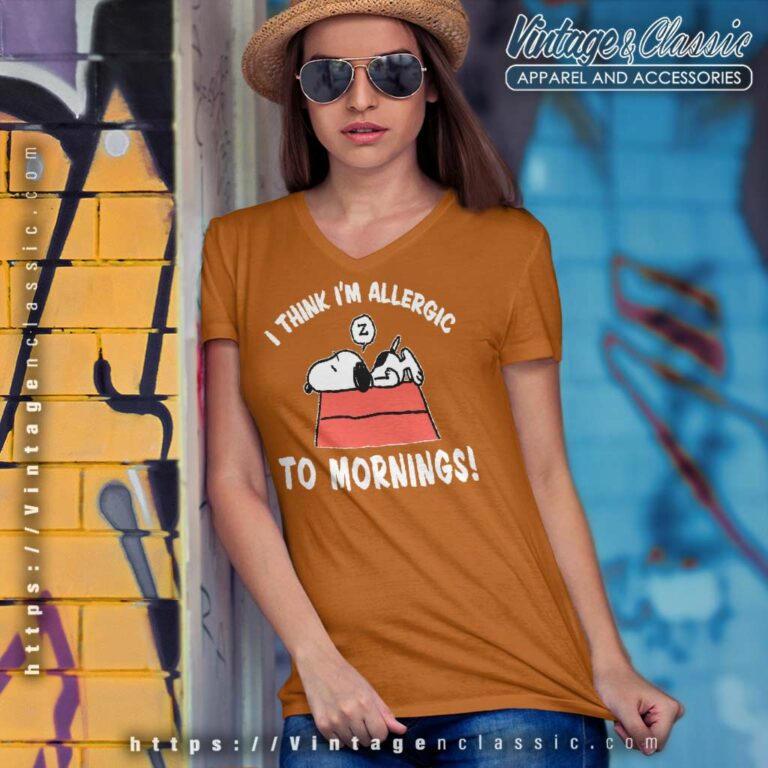 Snoopy Think Im Allergic To Mornings V Neck TShirt Snoopy Think Im Allergic To Mornings V Neck TShirt