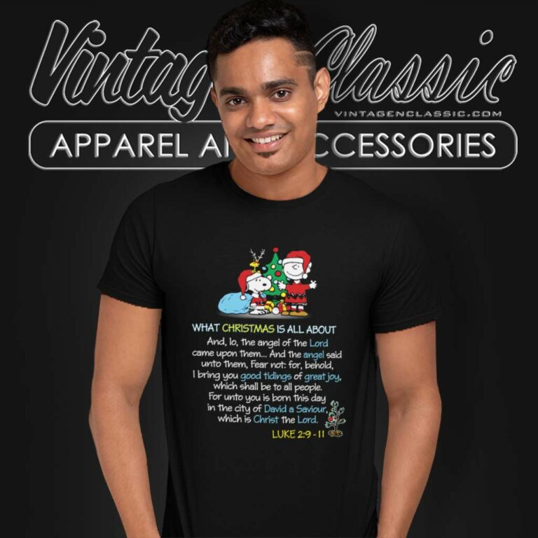 Snoopy What Christmas Is All About Luke 2 9 11 T Shirt Snoopy What Christmas Is All About Luke 2 9 11 T Shirt