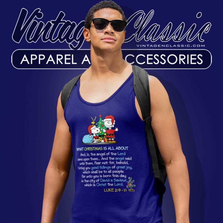 Snoopy What Christmas Is All About Luke 2 9 11 Tank Top Racerback Snoopy What Christmas Is All About Luke 2 9 11 Tank Top Racerback