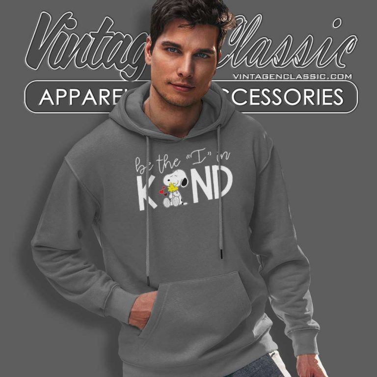 Snoopy Woodstock Be The I In Kind Snoopy Woodstock Be The I In Kind Hoodie Snoopy Woodstock Be The I In Kind Snoopy Woodstock Be The I In Kind Hoodie