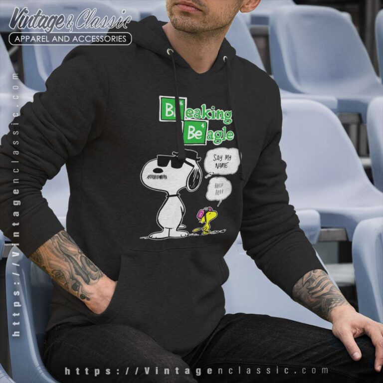 Snoopy Woodstock Breaking Beagle Say My Name Hoodie Snoopy Woodstock Breaking Beagle Say My Name Hoodie