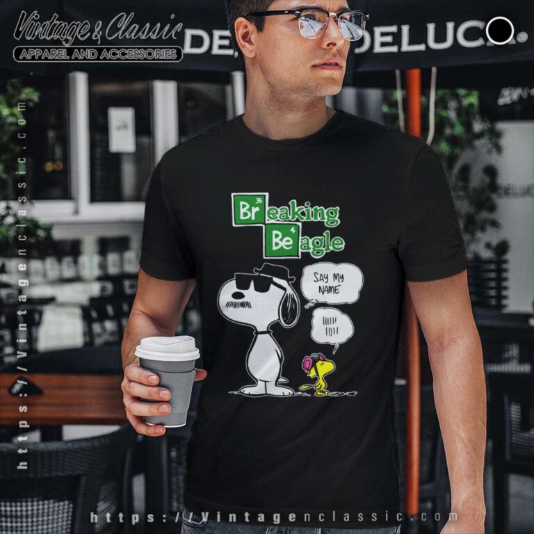 Snoopy Woodstock Breaking Beagle Say My Name T Shirt Snoopy Woodstock Breaking Beagle Say My Name T Shirt