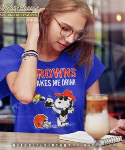 Snoopy Woodstock Cleveland Browns Makes Me Drink Women TShirt
