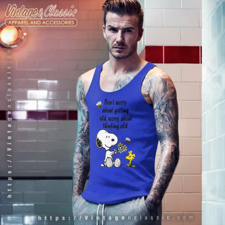 Snoopy Woodstock Dont Worry About Getting Old Worry About Thinking Old Tank Top Racerback Snoopy Woodstock Dont Worry About Getting Old Worry About Thinking Old Tank Top Racerback