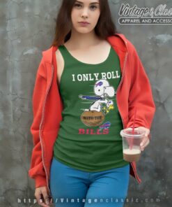Snoopy Woodstock I Only Roll With The Buffalo Bills Tank Top Racerback