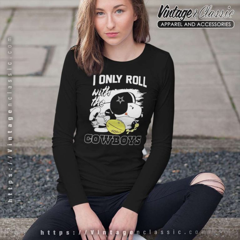 Snoopy Woodstock I Only Roll With The Dallas Cowboys Nfl 2023 Long Sleeve Tee Snoopy Woodstock I Only Roll With The Dallas Cowboys Nfl 2023 Long Sleeve Tee