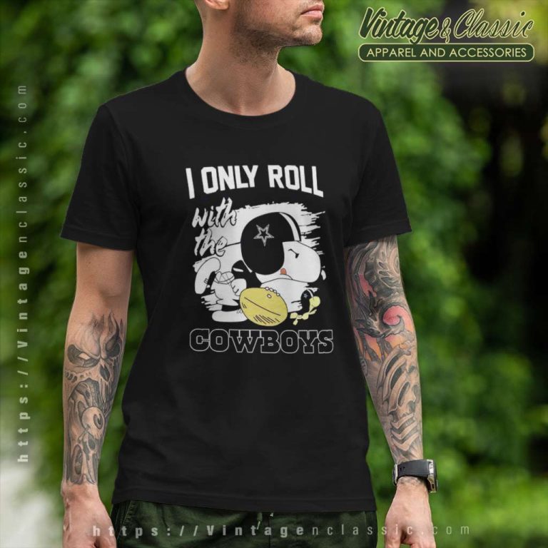 Snoopy Woodstock I Only Roll With The Dallas Cowboys Nfl 2023 T Shirt Snoopy Woodstock I Only Roll With The Dallas Cowboys Nfl 2023 T Shirt