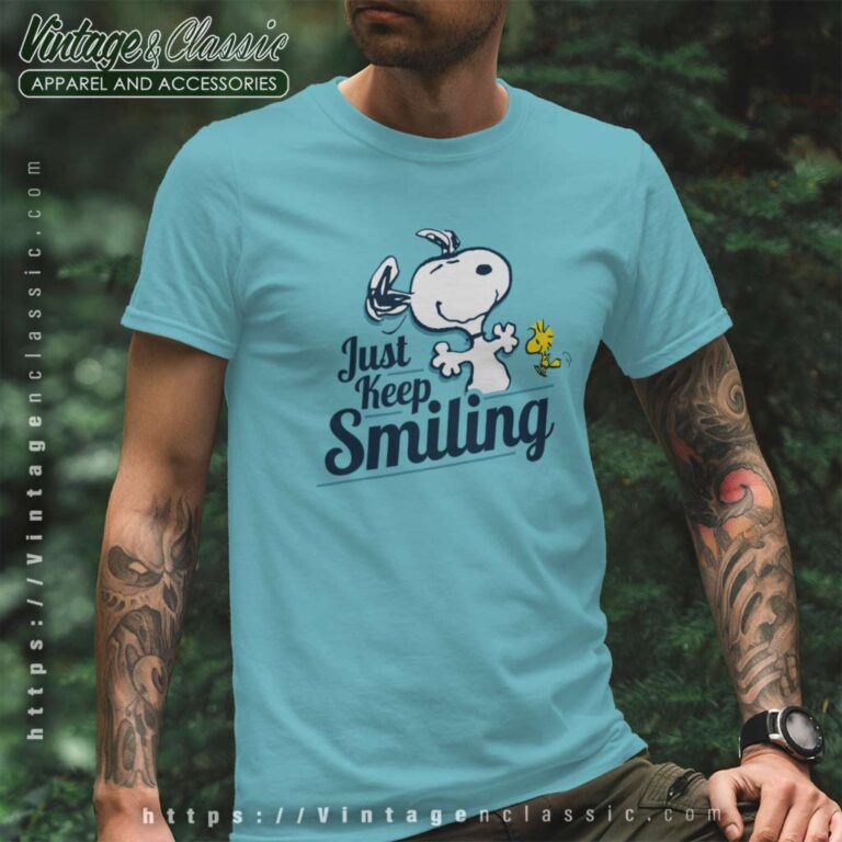 Snoopy Woodstock Just Keep Smiling T Shirt Snoopy Woodstock Just Keep Smiling T Shirt