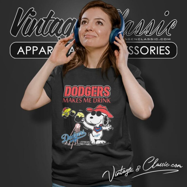 Snoopy Woodstock Los Angeles Dodgers Makes Me Drinks Women T Shirt Snoopy Woodstock Los Angeles Dodgers Makes Me Drinks Women T Shirt